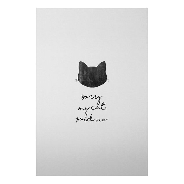 Tableaux moderne Pet Quote Sorry My Cat Said No