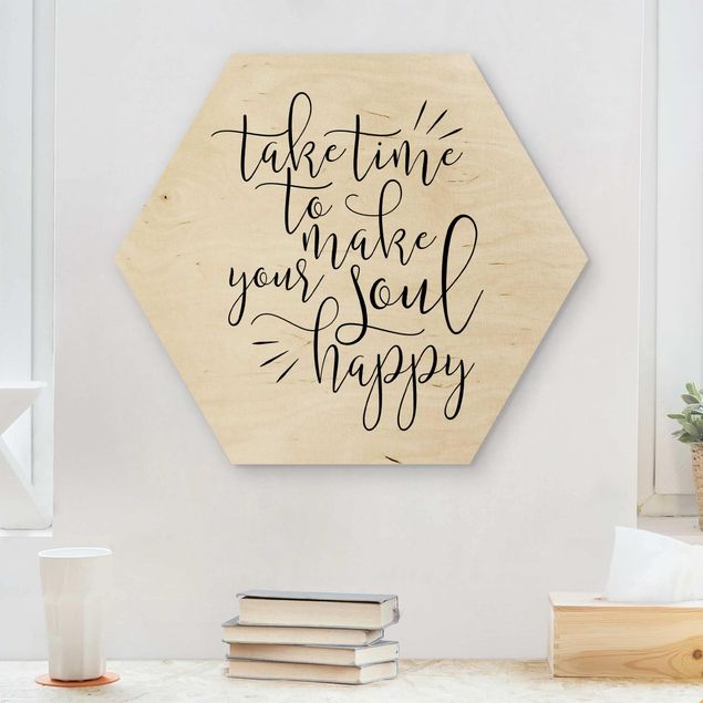 Tableaux en bois avec citations Take Time To Make Your Soul Happy