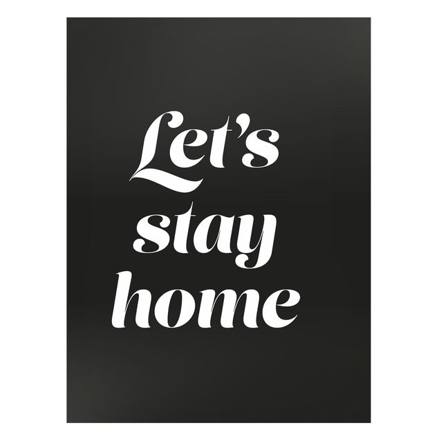 Tableaux moderne Let's stay home Typographie