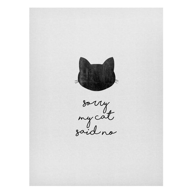 Tableau moderne Pet Quote Sorry My Cat Said No