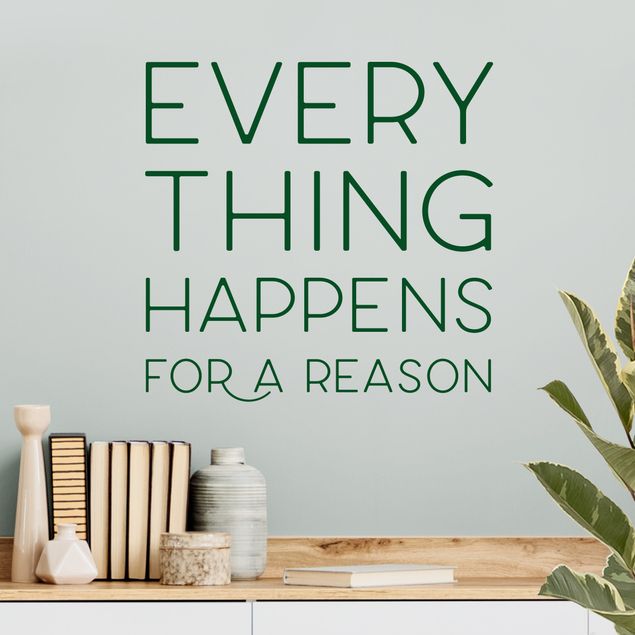 Sticker mural - Everything Happens For A Reason