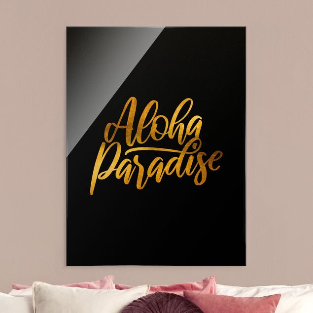 Tableaux en verre citations Or - Aloha Paradise sur noir