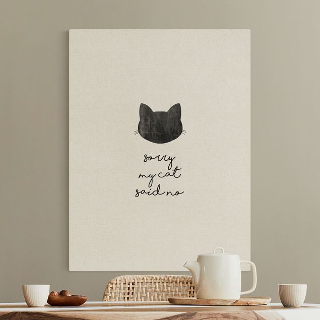 Toile chat Pet Quote Sorry My Cat Said No