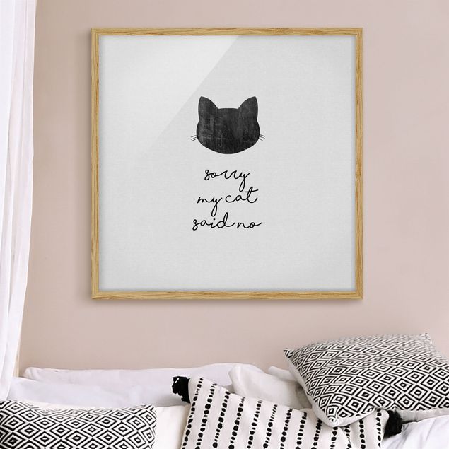 Tableau chat Pet Quote Sorry My Cat Said No
