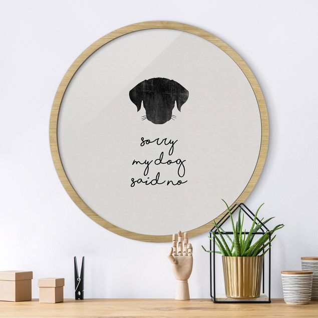 Tableaux chiens Pet Quote Sorry My Dog Said No