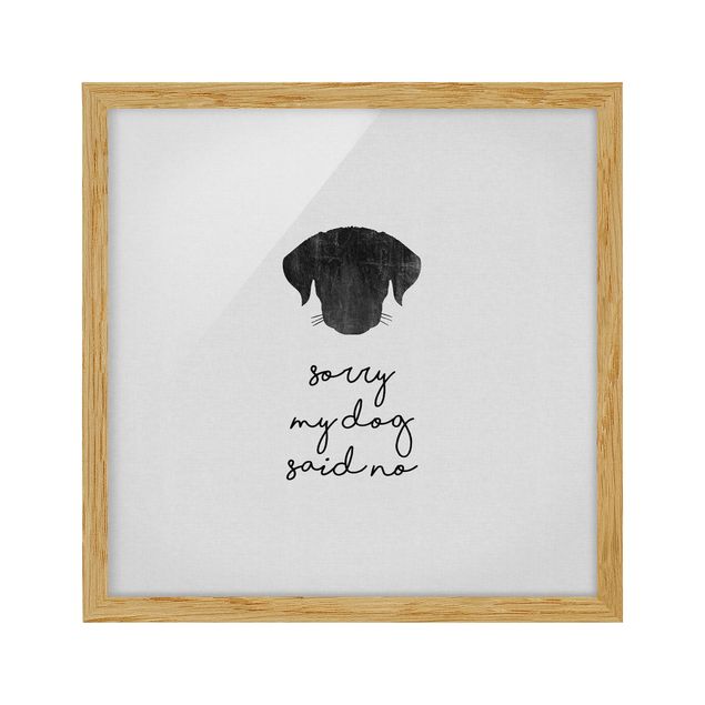 Tableaux moderne Pet Quote Sorry My Dog Said No
