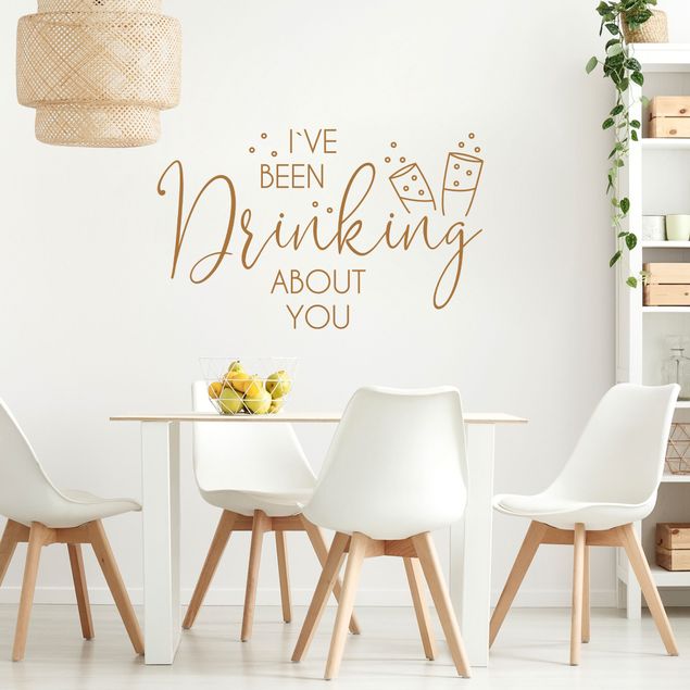 Autocollant mural I`ve Been Drinking About You