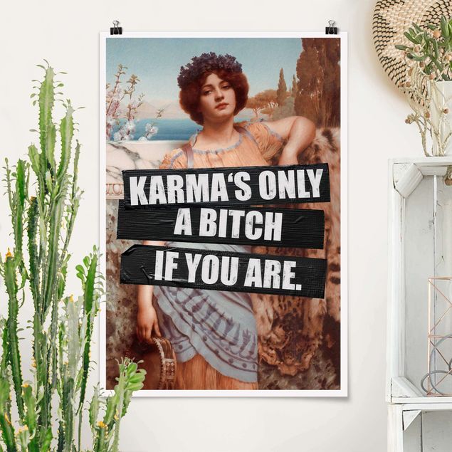 Tableau style vintage Karma's Only A Bitch If You Are