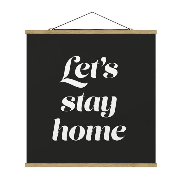 Tableaux citations Let's stay home Typographie