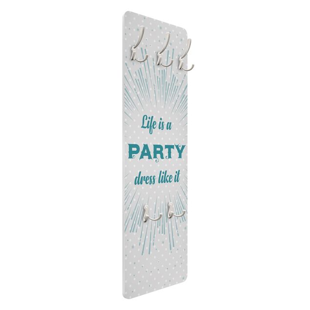 Porte-manteau - Life is a Party