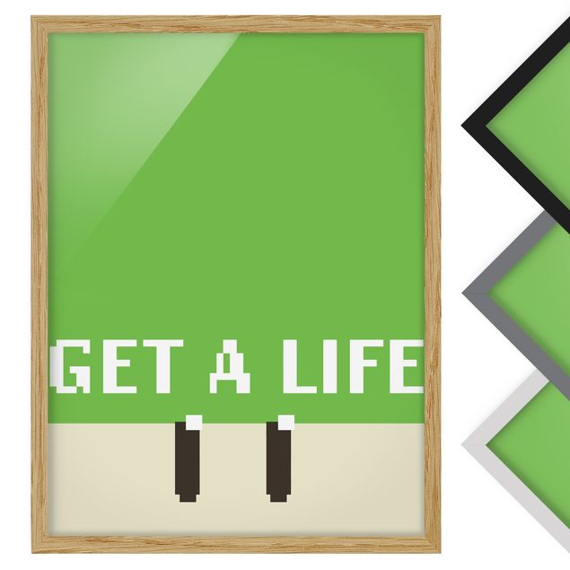Posters encadrés Pixel Text Get A Life In Green
