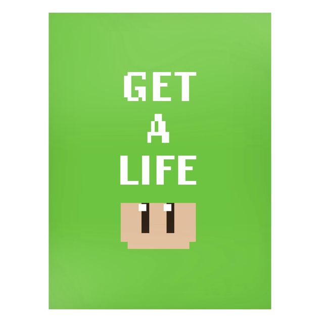Tableaux modernes Video Game Text Get A Life In Green