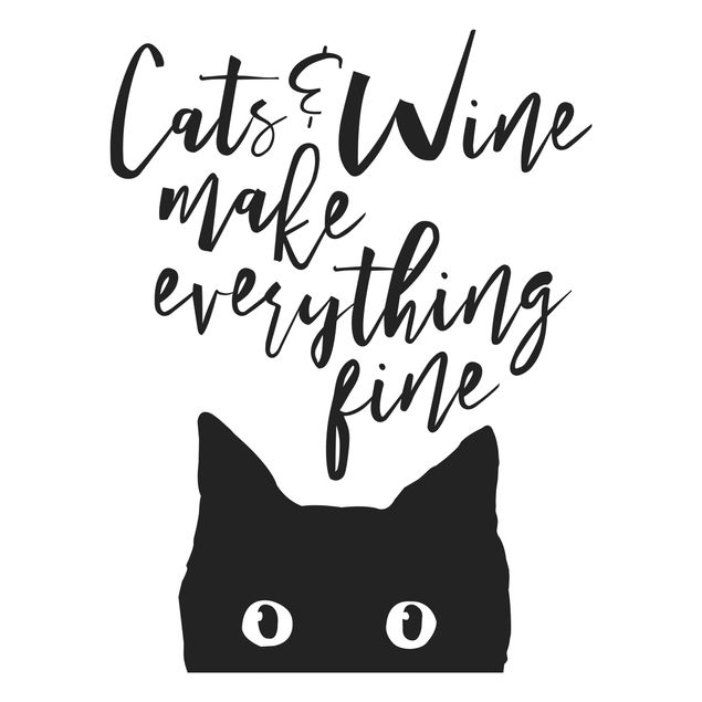 Sticker mural animaux Cats And Wine make Everything Fine - Chats et vin